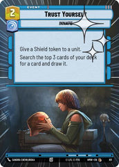 Trust Yourself - 611 - Common (Hyperspace Foil) - Homeworlds