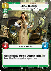 Leia Organa - These Are My Friends - 625 - Uncommon (Hyperspace Foil) - Homeworlds