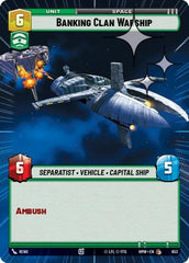Banking Clan Warship - 653 - Common (Hyperspace Foil) - Homeworlds