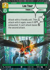 Log Trap - 659 - Uncommon (Hyperspace Foil) - Homeworlds