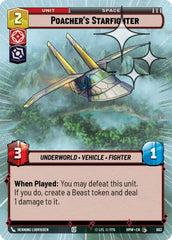 Poacher's Starfighter - 663 - Common (Hyperspace Foil) - Homeworlds