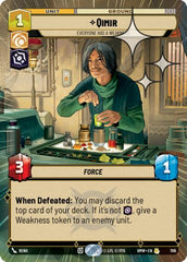Qimir - Everyone Has a Weakness - 706 - Rare (Hyperspace Foil) - Homeworlds