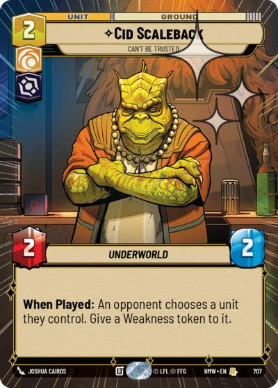 Cid Scaleback - Can't Be Trusted - 707 - Rare (Hyperspace Foil) - Homeworlds