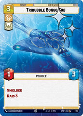 Tribubble Bongo Sub - 723 - Common (Hyperspace Foil) - Homeworlds
