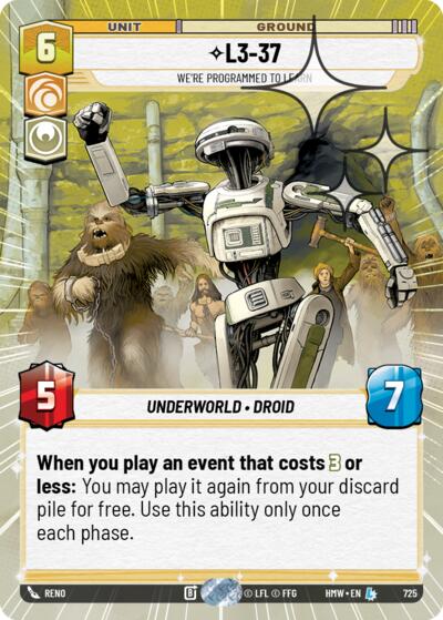 L3-37 - We're Programmed to Learn - 725 - Legendary (Hyperspace Foil) - Homeworlds
