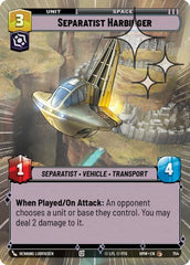 Separatist Harbinger - 754 - Common (Hyperspace Foil) - Homeworlds