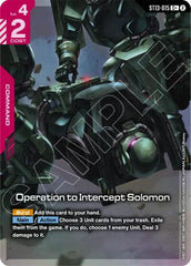 Operation to Intercept Solomon (C+) - ST13-015 - Full Art Common - Starter Deck 13: Silent Barrage