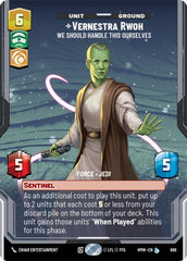 Vernestra Rwoh - We Should Handle This Ourselves - 889 - Legendary (Prestige Foil) - Homeworlds