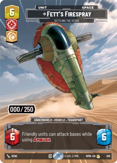 Fett's Firespray - Settling the Score (Serialized) - 939 - Rare - Homeworlds
