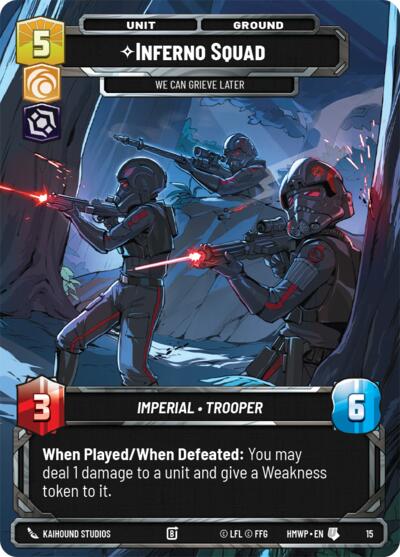 Inferno Squad - We Can Grieve Later - 15 - Uncommon - Homeworlds: Weekly Play Promos