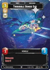 Tribubble Bongo Sub - 36 - Common (Foil) - Homeworlds: Weekly Play Promos