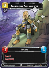 Trandoshan Collaborator - 40 - Common (Foil) - Homeworlds: Weekly Play Promos