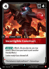 Incorrigible Construct - 011/167 - Uncommon - Radiance