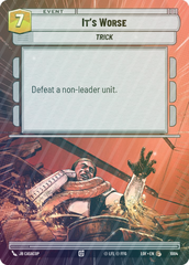 It's Worse (Hyperspace Foil) - Foil