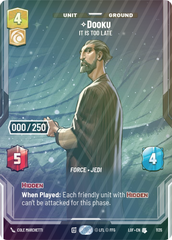 Dooku - It Is Too Late (Serialized) - Foil
