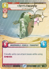 Fett's Firespray - Settling the Score (Hyperspace Foil) - Foil