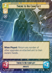 There Is No Conflict (Hyperspace Foil) - Foil