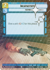 Incapacitate (Hyperspace Foil) - Foil