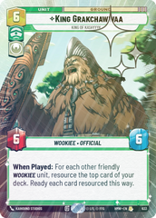 King Grakchawwaa - King of Kashyyyk (Hyperspace Foil) - Foil