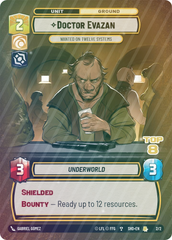 Doctor Evazan - Wanted on Twelve Systems (Top 8) - Foil
