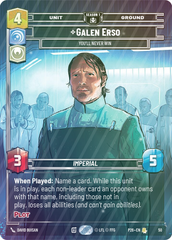 Galen Erso - You'll Never Win - Foil