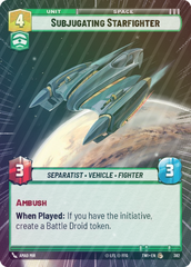 Subjugating Starfighter (Hyperspace) - Foil