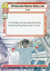 Oppression Breeds Rebellion (Hyperspace Foil) - Foil