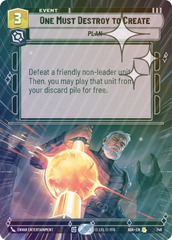 One Must Destroy to Create (Hyperspace Foil) - Foil