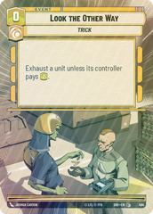 Look the Other Way (Hyperspace) - Foil