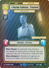 Grand Admiral Thrawn - Grand Schemer (Champion) - Foil