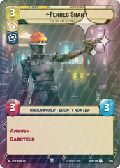 Fennec Shand - The Galaxy Is Dangerous (Hyperspace Foil) - Foil
