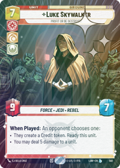 Luke Skywalker - Profit or Be Destroyed (Hyperspace Foil) - Foil