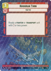 Koiogran Turn (Hyperspace Foil) - Foil