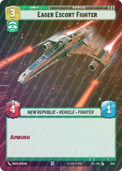 Eager Escort Fighter (Hyperspace Foil) - Foil