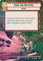 Fight Fire With Fire (Hyperspace Foil) - Foil