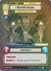 Doctor Evazan - Wanted on Twelve Systems (Finalist) - Foil