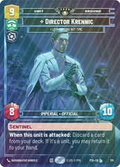 Director Krennic - I Lose Nothing But Time - Foil