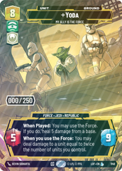 Yoda - My Ally is the Force (Serialized) - Foil
