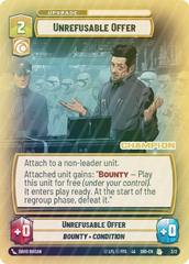Unrefusable Offer (Champion) - Foil