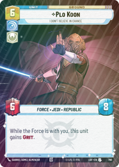 Plo Koon - I Don't Believe in Chance (Hyperspace Foil) - Foil