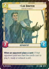 Lux Bonteri - Renegade Separatist - Foil