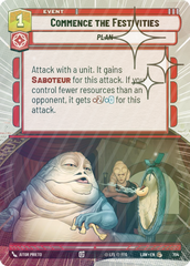 Commence the Festivities (Hyperspace Foil) - Foil