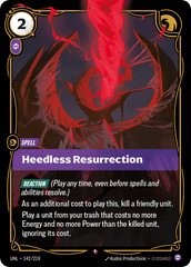 Heedless Resurrection - 142/219 - Rare - Unleashed