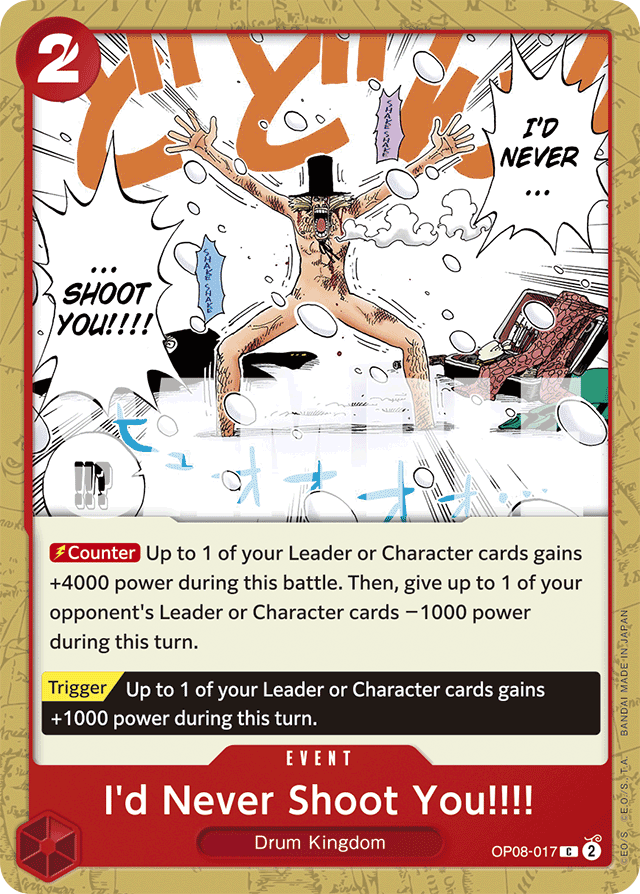 I'd Never Shoot You!!!! - OP08-017 - Common - Two Legends
