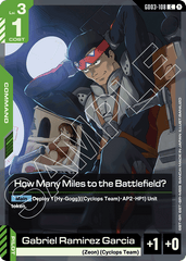 How Many Miles to the Battlefield? - GD03-108 - Common - Steel Requiem