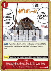 You May Be a Fool...but I Still Love You - OP02-023 - Common - Paramount War