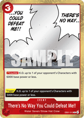 There's No Way You Could Defeat Me!! - EB01-010 - Rare - Memorial Collection