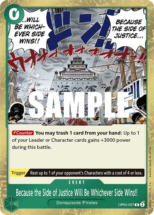 Because the Side of Justice Will Be Whichever Side Wins!! - OP05-037 - Rare - Awakening of the New Era