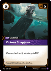 Vicious Snapjaws - 129/219 - Common - Unleashed
