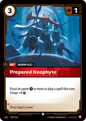 Prepared Neophyte - 004/219 - Common - Unleashed